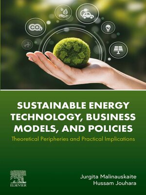 cover image of Sustainable Energy Technology, Business Models, and Policies